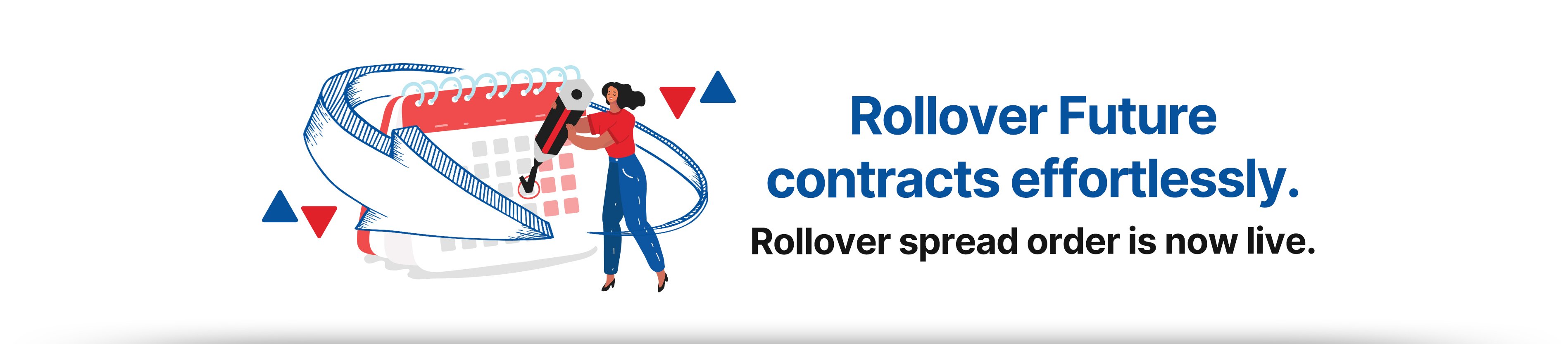 Rollover Spread Order